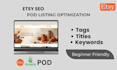 do etsy SEO and optimize your pod product listings