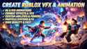 create roblox r6 r15 vfx, animation, emote, combat effects and abilities