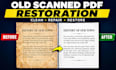 restore old scanned pdfs and damaged document pages