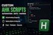 create custom autohotkey ahk scripts, game bots, macros and automation