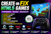 create fix construct 3 game, html5, phaser 3, pixijs, mugen engine, webgl game