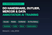 do handshake, outlier, mercor and data annotation ai training