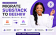migrate substack beehiiv beehiiv newsletter beehiiv subscribers beehiiv posts