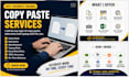 do accurate data entry and copy paste tasks