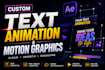 create custom text animation and motion graphics