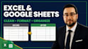 clean, format and organise your excel or google sheets data