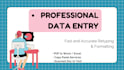 do fast data entry, retype documents, and format text