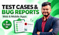 write detailed test cases and bug reports for your software