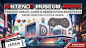 help reserve nintendo museum and japan attraction tickets