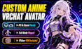 create custom anime vrchat avatar vtuber avatar rigging vroid pc quest