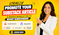 virally promote your substack article behivee newsletter to boost subscribers