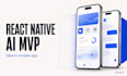 build an ai mobile app mvp with react native