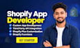 be your shopify app developer, shopify custom app, redesign shopify store design