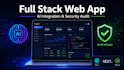 build a full stack web app with ai integration and security audit