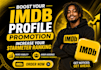 do organic promotion for your imdb profile and increase starmeter ranking