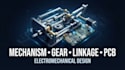 design custom mechanisms linkages gears pcb and electromechanical systems