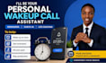 be your wakeup call assistant