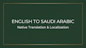 translate and localize english to authentic saudi arabic dialect