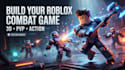 develop 3d roblox action game combat game pvp game fighting game development