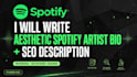 write an aesthetic spotify artist bio and SEO description