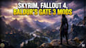 create custom skyrim, fallout 4 and baldurs gate 3 mods