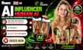 create human like ai influencer for instgram and onlyfans