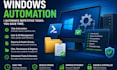 automate windows administration and repetitive IT tasks