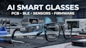 design ai smart glasses pcb and develop embedded firmware
