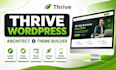 design thrive wordpress website, with thrive architect and thrive theme builder