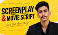write professional screenplay, movie script or film script