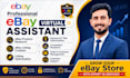 be your ebay store manager, ebay dropshipping expert and virtual assistant