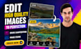 edit high quality images to perfection or do image composition with image fixing