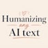 humanize your ai text and rewrite it