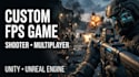 develop custom fps shooting, shooter game, multiplayer game in unity unreal game