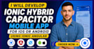 develop ionic hybrid capacitor mobile app for ios or android using ionic angular