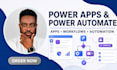 build microsoft power apps and power automate workflows