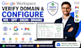 verify domain and configure google workspace mx spf dkim dmarc