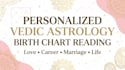 provide a personalised vedic chart reading