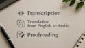 translate, transcript and proofread the project