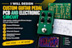 design custom guitar pedal pcb and electronic circuit