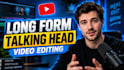 edit engaging talking head and long form youtube videos