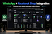 integrate whatsapp API, facebook shop and sync your ecommerce store