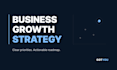 create your business growth strategy