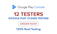 provide 12 testers for google play console closed testing