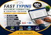 do fast typing, document formatting