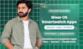develop wear os smartwatch app for android and galaxy watch