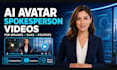 create ai avatar spokesperson videos