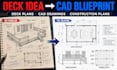 create architectural deck cad blueprints, deck plans and construction drawings