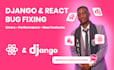 fix bugs in your django, django rest API and react app