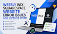 fix weebly wix squarespace website fix error issues and improve speed